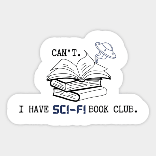 Can't. I have sci-fi book club. Sticker